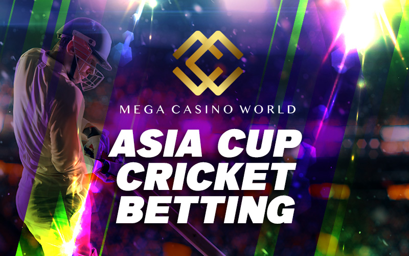 Asia Cup Cricket Betting Odds, Predictions & Fixtures
